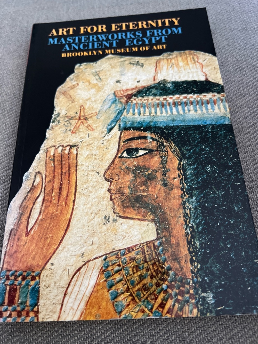 Art for Eternity: Masterworks from Ancient Egypt — vintage book